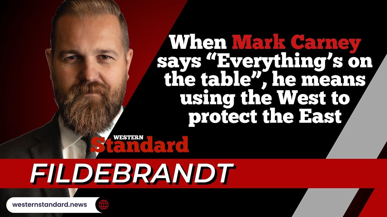 When Mark Carney says “Everything’s on the table”, he means using the West to protect the East