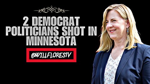 🚨 2 Democrat Politicians Shot In Minnesota