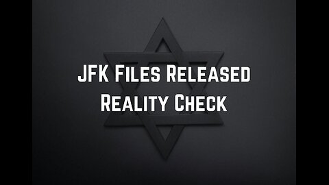 JFK Files Released: Reality Check by Ryan Dawson