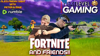 NLG Live W/ Mike: MIke and Joe Play Fortnite!