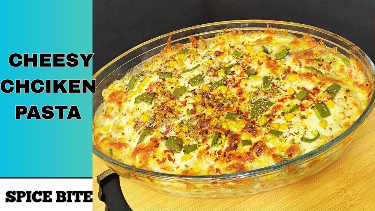 Cheesy Chicken Pasta Recipe By Spice Bite