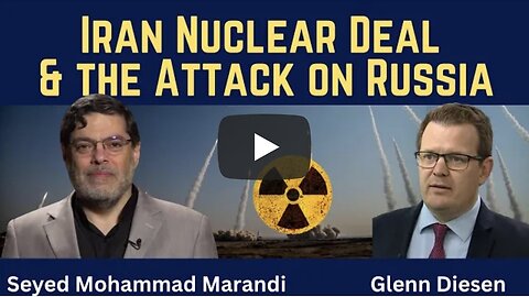 Seyed Mohammad Marandi: Iran Nuclear Deal Complicated by Attack on Russia's Nuclear Forces