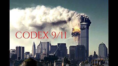 "CODEX 9/11" - Premiering Aug 24th, 6pm ET