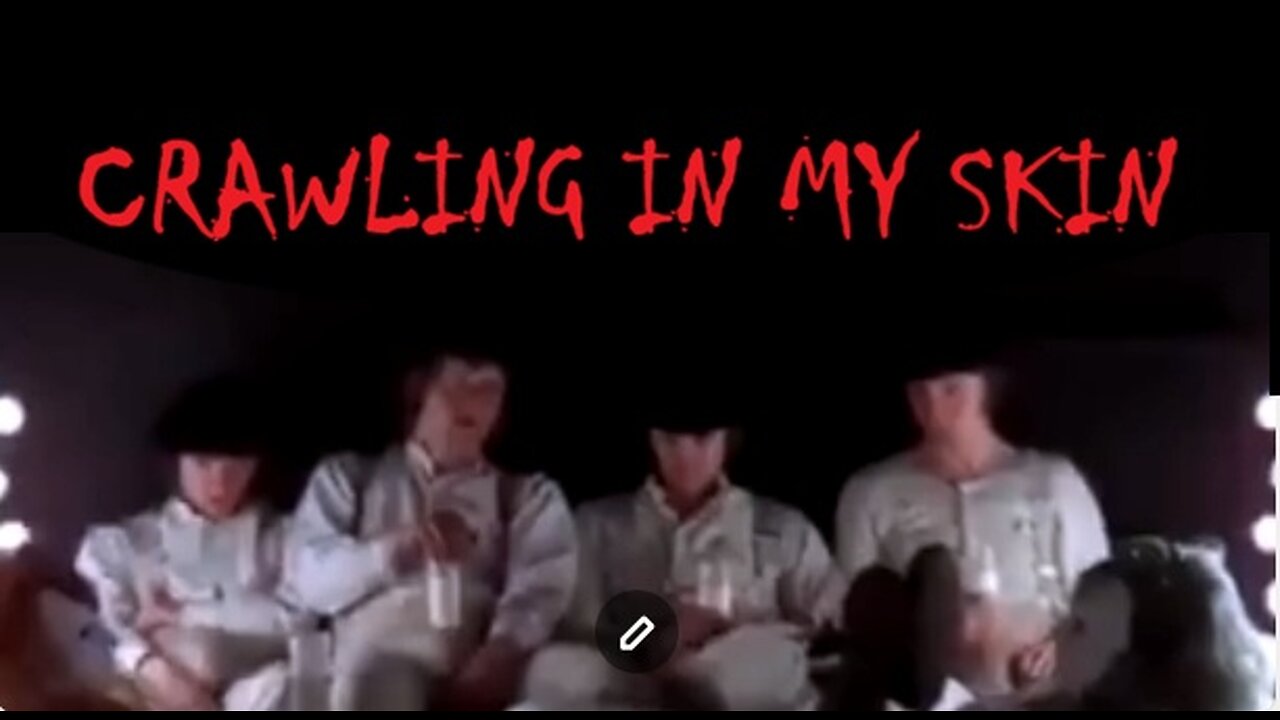 Crawling in My Skin
