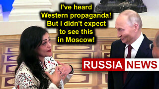 I've heard Western propaganda! But I didn't expect to see this in Moscow!