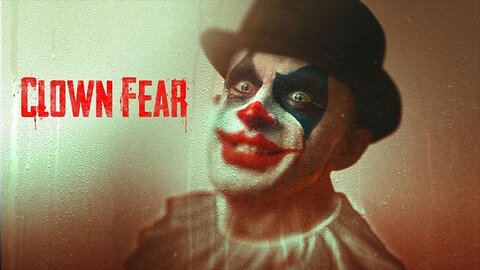 Clown Fear | Official Trailer