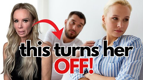 8 Characteristics of "Unframed" Men that Kills Her Sexual Attraction: Part 1
