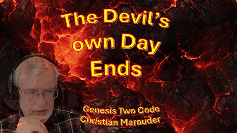 The Devils Own Day End’s – The Genesis chapter 2 code