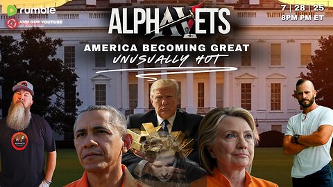 America becoming great: Unusually Hot | 7.28 | 8 pm ET