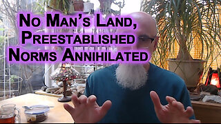 No Man’s Land, Preestablished Norms Annihilated: Nuclear Arms Race, AI Bubble, Gold, Censorship...