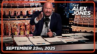 THE ALEX JONES SHOW - 9/23/2025: Trump Goes On TOTAL Warpath! 47 Exposes The UN Plan To Collapse Civilization To Their Faces, And The DOJ Launches An Investigation Into Democrat/FBI’s Illegal Targeting Of Alex Jones! PLUS, Trump & RFK Jr. Declare Wa