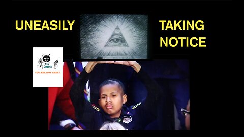 Uneasily Taking Notice