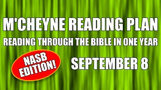 Day 251 - September 8 - Bible in a Year - NASB Edition