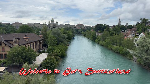 Welcome to Bern Switzerland