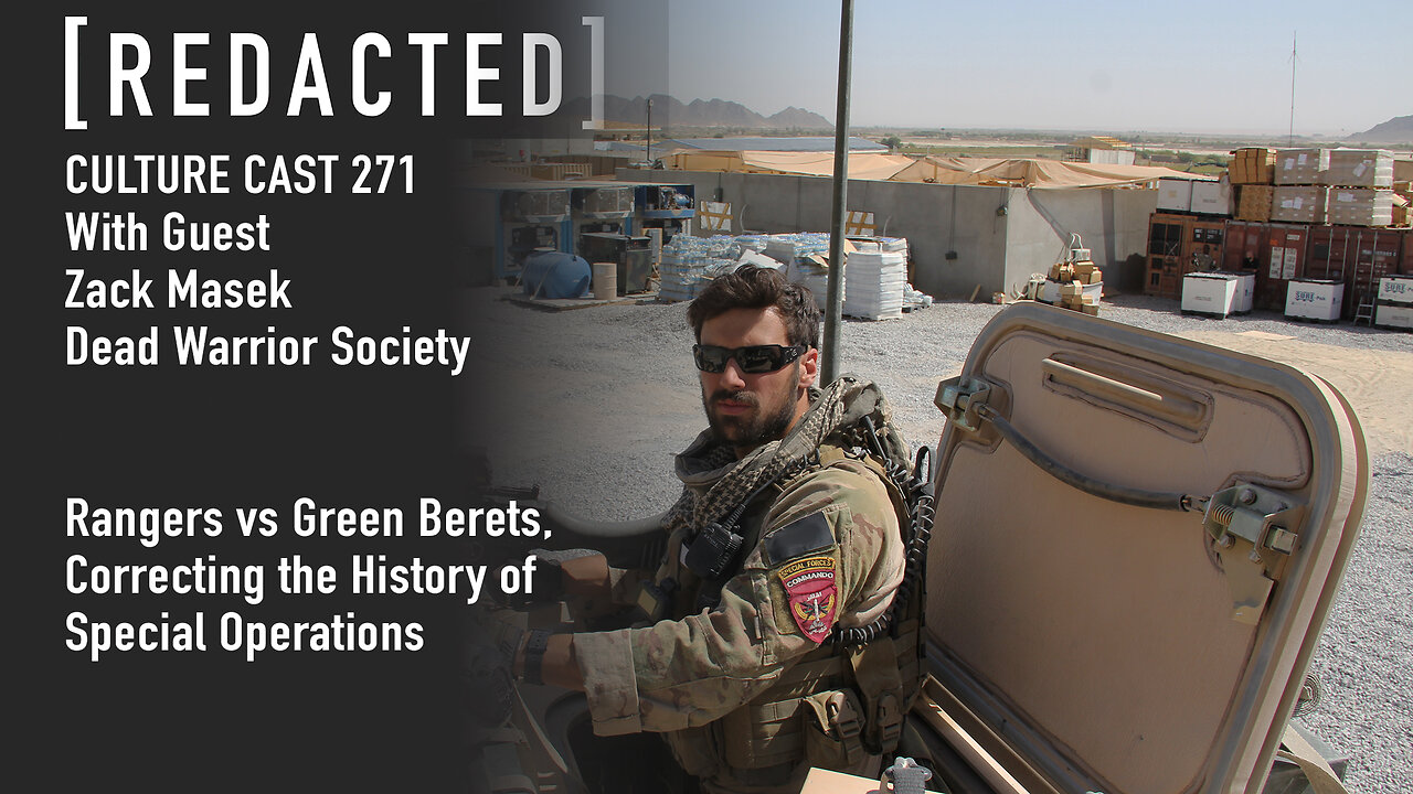 271: Dead Warrior Society: Rangers, Green Berets: Correcting Special Operations History