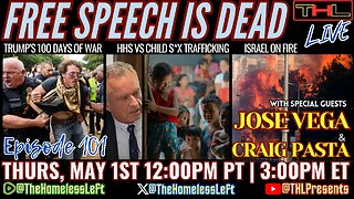 Trump's 100 Days of War, Genocide & Censorship w JOSE VEGA, Israel on Fire w CRAIG PASTA, RFK Jr. Takes On Child S*x Trafficking, Ukraine/US Mineral Deal | THL Ep 101 FULL