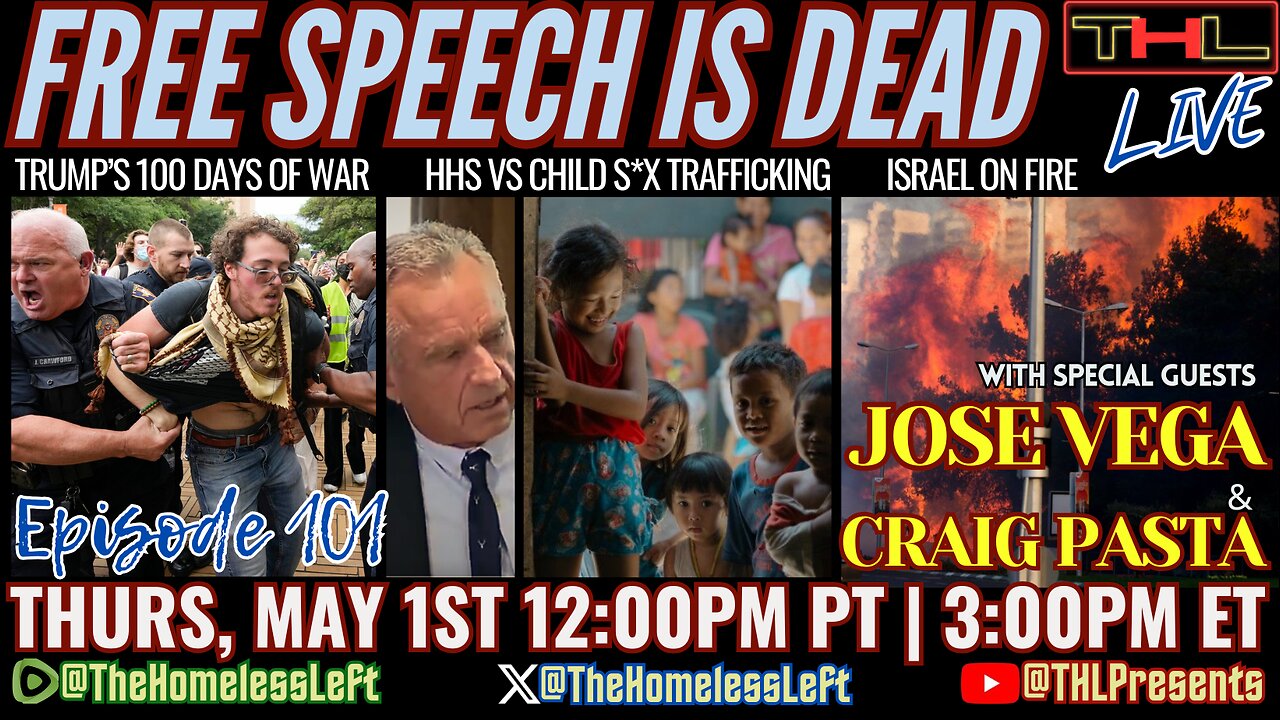 Trump's 100 Days of War, Genocide & Censorship w JOSE VEGA, Israel on Fire w CRAIG PASTA, RFK Jr. Takes On Child S*x Trafficking, Ukraine/US Mineral Deal | THL Ep 101 FULL