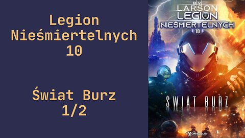 B.V. Larson Legion Nieśmiertelnych Tom 10 Świat Burz część 1