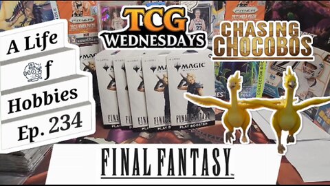 Chasing Chocobo's on TCG Wednesday Ft. Five MtG Final Fantasy Play Boosters e234