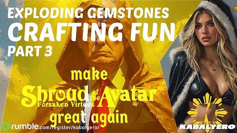Shroud of the Avatar: Crafting Fun 101 - Part 3 (Exploding Gemstones)