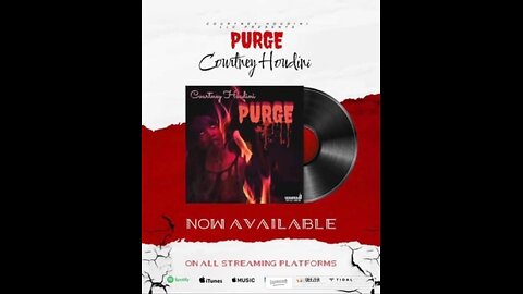 PURGE by COURTNEY HOUDINI LLC 🚨💰🚨🎶New music alert 🚨💲✔️OUT NOW.... XXPLOZIVE new artist alert