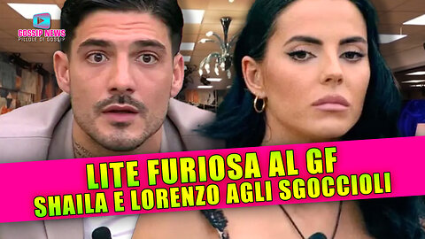 Grande Fratello, Lite Furiosa tra Shaila e Lorenzo: Siamo Agli Sgoccioli!