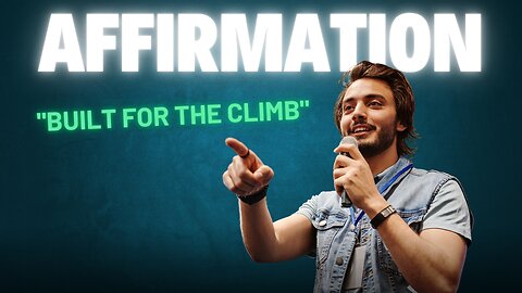 “Built for the Climb”
