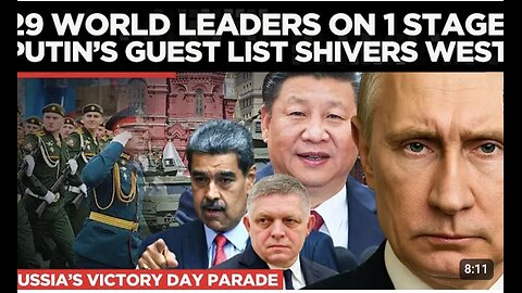 Who Is Backing Putin? FULL Guest List of Leaders Attending Russia’s Victory Day Parade