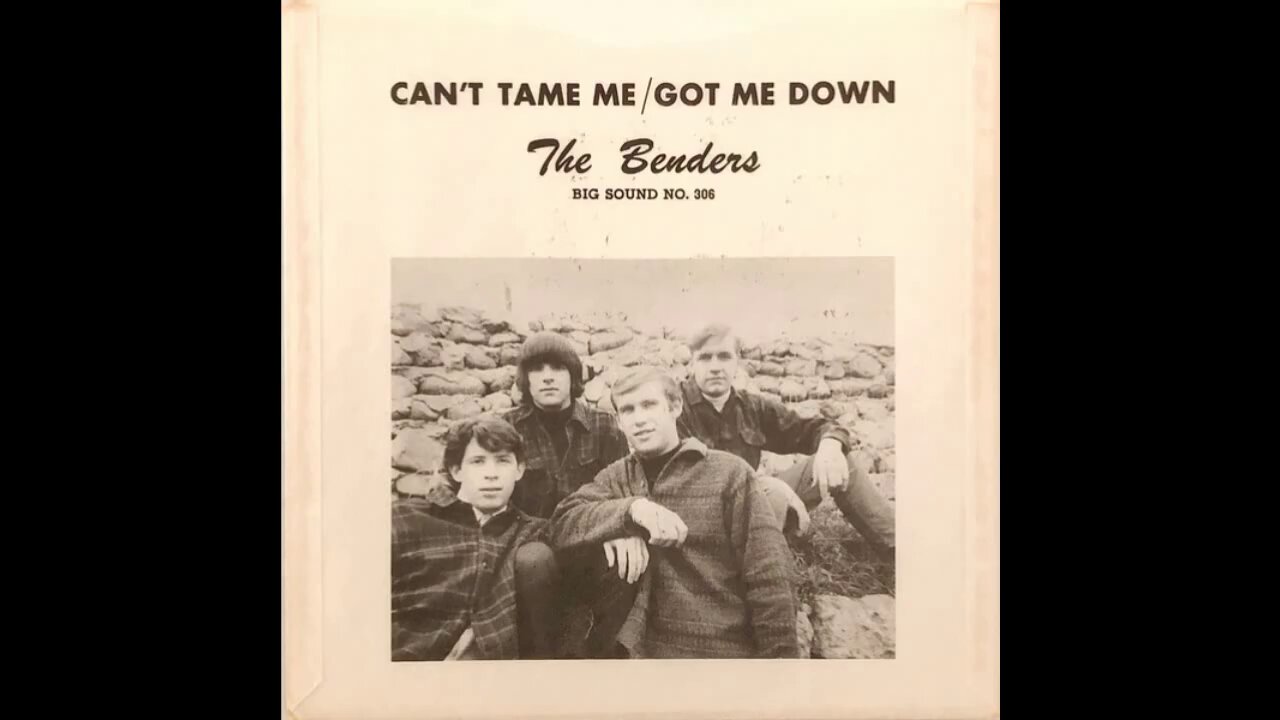 The Benders - Can't Tame Me / Got Me Down (1966) Single