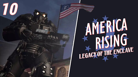 Beating Fallout 4 As The Enclave - America Rising 2 [EP10]