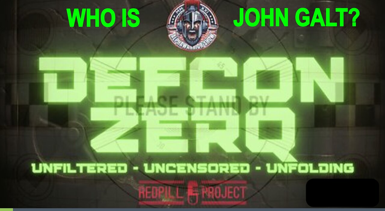 DEFCON ZERQ- Government Overreach and the Battle for Freedom. WHO IS JOHN GALT?