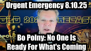 Bo Polny: Urgent Emergency - No One Is Ready For What's Coming