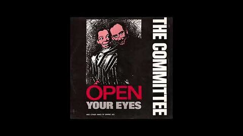 The Committee - Open Your Eyes (UK, 1985)
