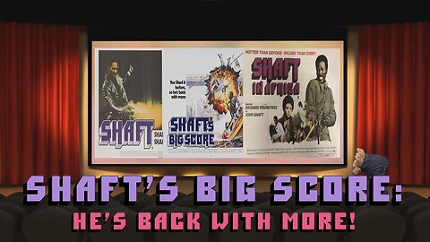 Shaft's Big Score - He's Back With More!