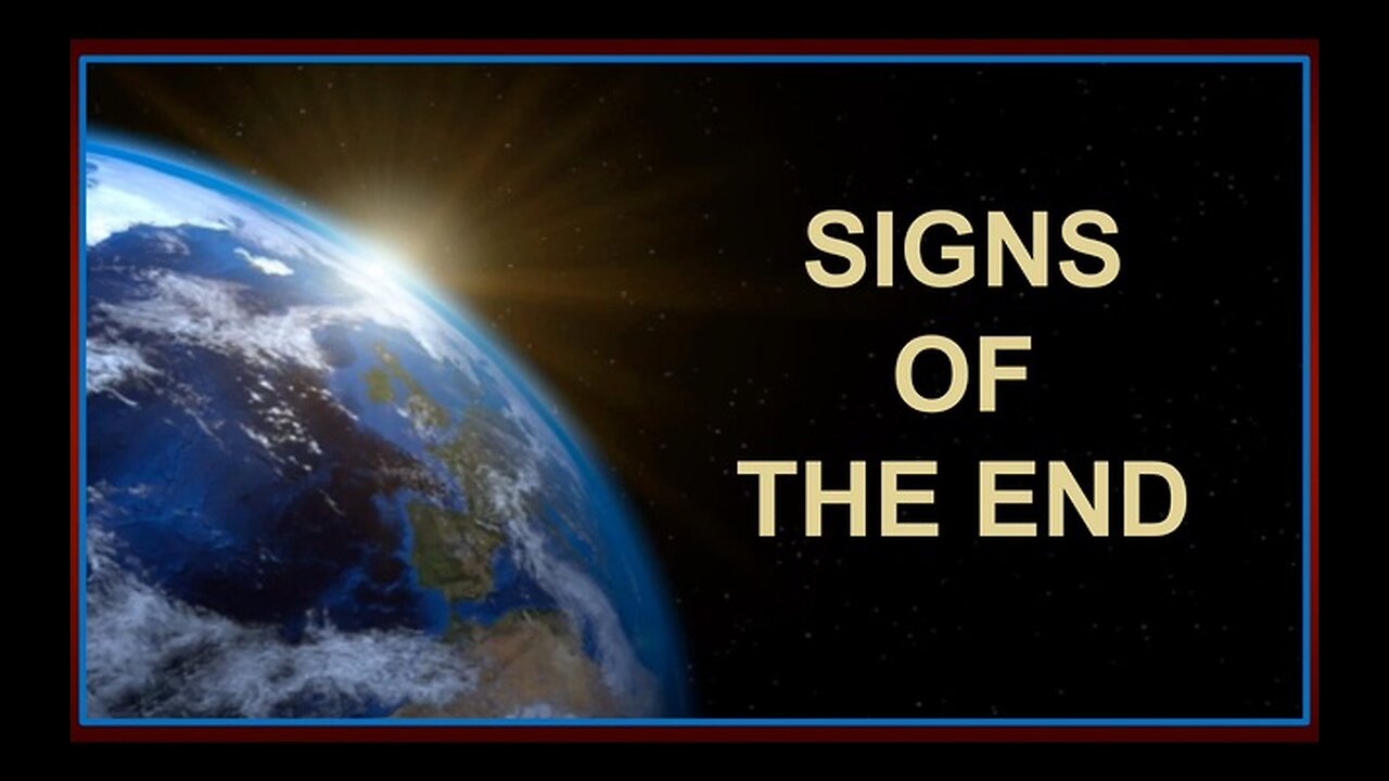 2. Signs Of The End