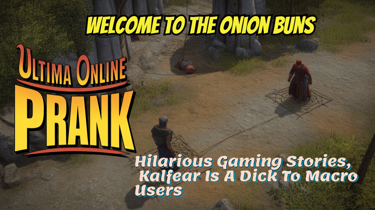 Hilarious Gaming Stories, Kalfear Is A D!ck To Macro Users