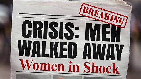 Women Are Broke And Begging Men Walking Away To Come Back