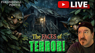 THE FACES OF TERROR! - Saturday Live Show! - Ghosts, Creatures, UFOs and MORE!