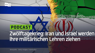 Zwölftagekrieg: Iran und Israel werden ihre militärischen Lehren ziehen