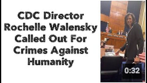 "Accusations of Crimes Against Humanity Aimed at CDC Director Rochelle Walensky (2023)"