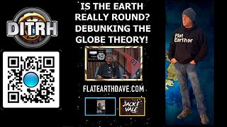 Is the Earth Really Round? Debunking the Globe Theory! - The Jack Vale Podcast #4