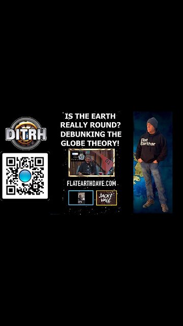 Is the Earth Really Round? Debunking the Globe Theory! - The Jack Vale Podcast #4