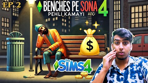 Benches Pe Sona & Pehli Kamaayi! 💰|| Rags to Riches || The Sims 4 Hindi Gameplay #2