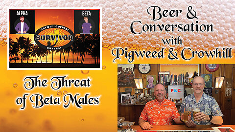 528: Why beta males are a danger to society