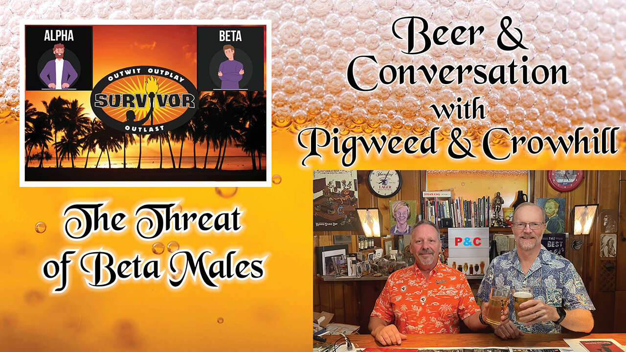528: Why beta males are a danger to society
