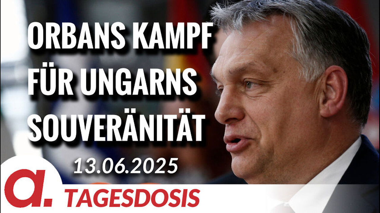 Orbans Kampf für Ungarns Souveränität | Von Rainer Rupp