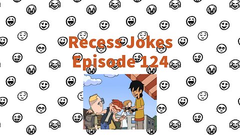 Recess Jokes - Episode 124 - Gus and Misdemeanors