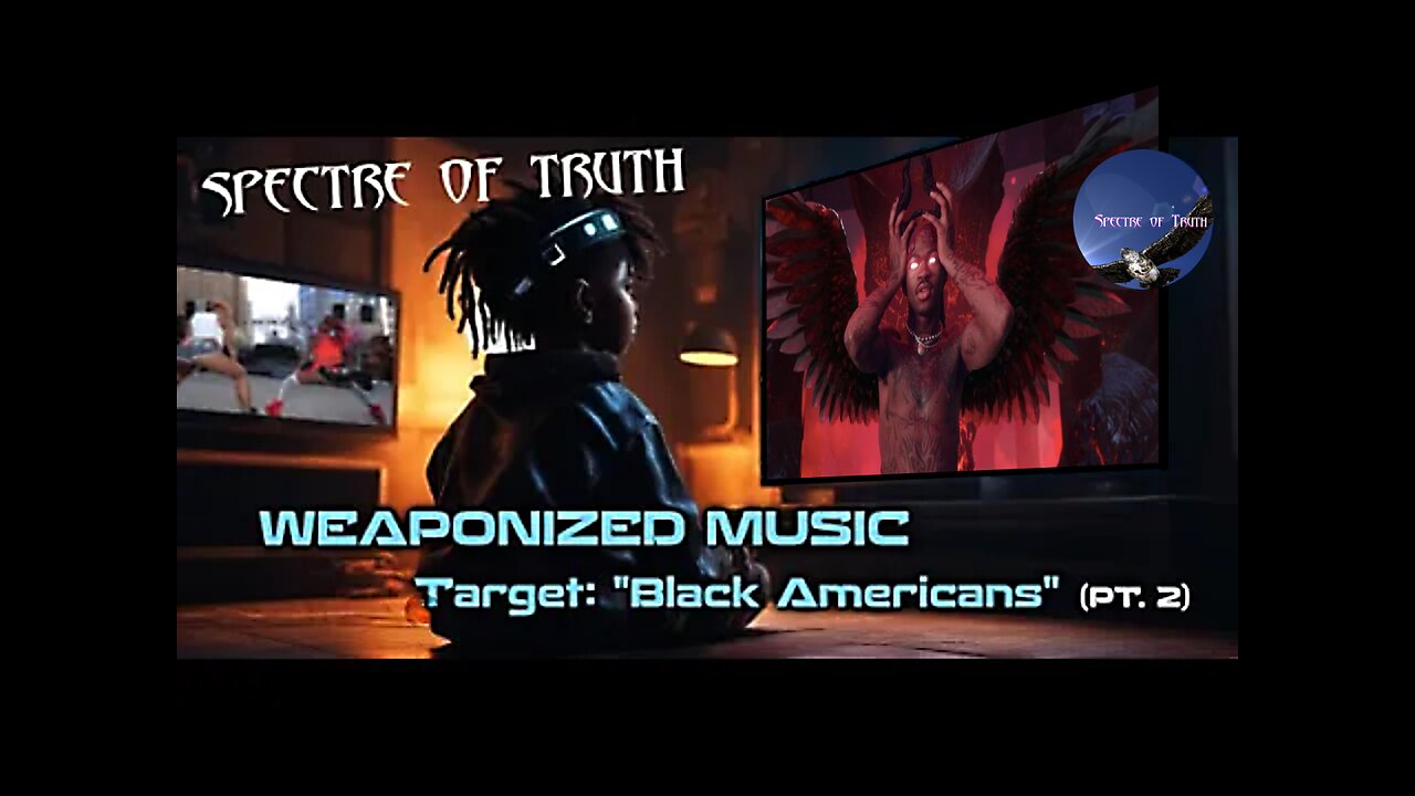 Weaponized Media pt.2: (TARGET: Black Americans)