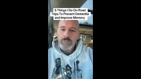 5 Things I Do On Road Trips To Prevent Dementia and Improve Memory