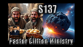S137 Pastor Clifton Explains Cataclysm P2 10 & Dangerous Whining